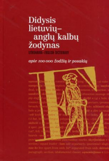 Didysis lietuvių-anglų kalbų žodynas. Apie 100 000 žodžių - Humanitas