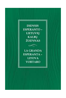 Didysis esperanto - lietuvių kalbos žodynas - Humanitas