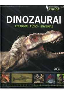 Dinozaurai. Atradimai. Rūšys. Išnykimas - Humanitas