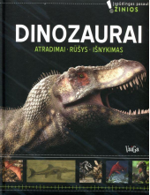 Dinozaurai. Atradimai. Rūšys. Išnykimas - Humanitas