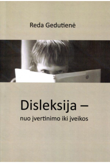 Disleksija - nuo įvertinimo iki įveikos - Humanitas