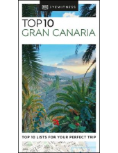 DK Eyewitness Top 10 Gran Canaria - Humanitas