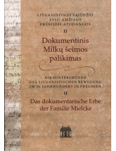 Dokumentinis Milkų šeimospalikimas/ Das dokumentarische - Humanitas