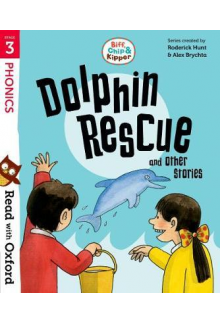 Read with Oxford: Stage 3: Biff, Chip and Kipper: Dolphin Rescue and Other Stories - Humanitas