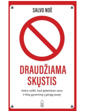 Draudžiama skųstis - Humanitas