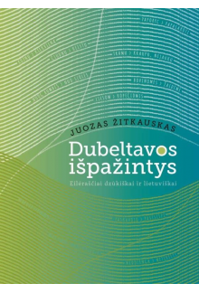 Dubeltavos išpažintys. Eilėraščiai dzūkiškai ir lietuviškai - Humanitas