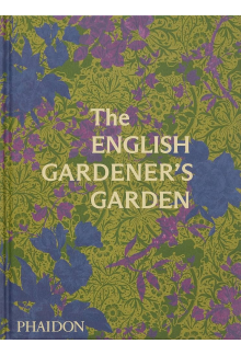 The English Gardener's Garden - Humanitas