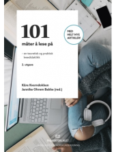 101 måter å lese på - en teore tisk og praktisk lesedidaktikk - Humanitas
