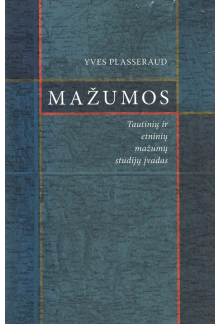 Mažumos: tautinių ir etninių mažumų studijų įvadas - Humanitas