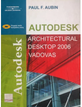 Autodesk Architectural desktop 2006 vadovas - Humanitas