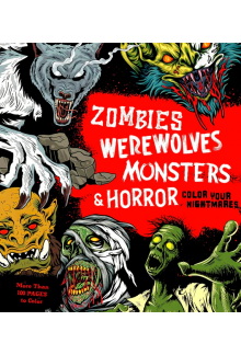 Zombies, Werewolves, Monsters & Horror Colouring book - Humanitas