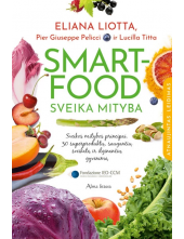 Smartfood – sveika mityba: moksliniais tyrimais pagrįsti sveikos mitybos principai - Humanitas