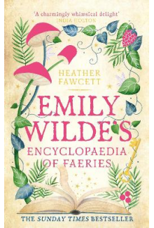 Emily Wilde's Encyclopaedia of Faeries (Emily Wilde Series) (SK) - Humanitas