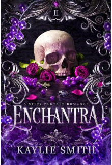 Enchantra 2 : A spicy fantasy romance (Wicked Games) IŠANKSTINĖ PREKYBA. Knygą pristatysime per 2-4 savaites po išleidimo. Oficiali išleidimo data: 2025-04-08 - Humanitas