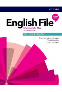 English File Intermediate Plus Student's Book with Online Practice (vadovėlis, 4th. edition) - Humanitas