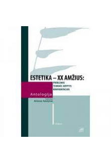 Estetika-XX amžius: problemos, teorinės kryptys, konfrontacij - Humanitas