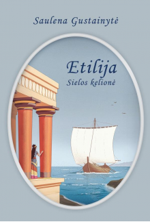 Etilija. Sielos kelionė - Humanitas