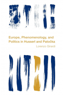 Europe, Phenomenology, and Pol itics in Husserl and Patocka - Humanitas