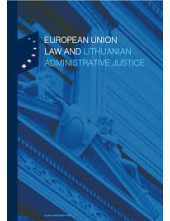 European Union Law and Lithuan ian Administrative Justice - Humanitas