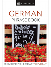 Eyewitness Travel Phrase Book German: Essential Reference for Every Traveller - Humanitas