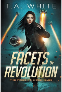 Facets of Revolution (The Fire bird Chronicles) - Humanitas