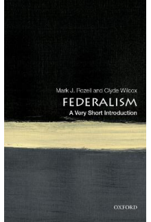 Federalism: A Very Short Introduction - Humanitas