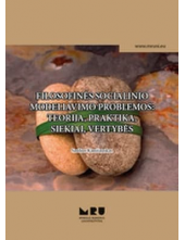 Filosofinės socialinio modeliavimo problemos: teorija, praktika, siekiai, vertybės - Humanitas