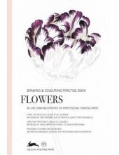 Flowers : Drawing & Colouring Practise Book - Humanitas