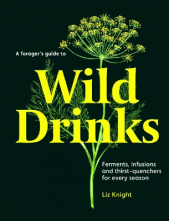 A Forager's Guide to Wild Drinks - Humanitas