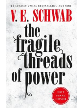 The Fragile Threads of Power - Humanitas