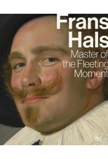 Frans Hals : Master of the Fleeting Moment - Humanitas