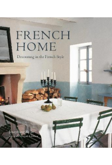 French Home : Decorating in the French Style - Humanitas