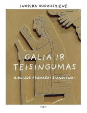 Galia ir teisingumas. Biblijos pranašai šiandienai - Humanitas