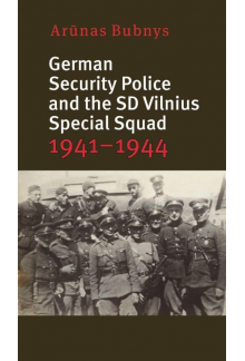 German security police and the SD Vilnius special squad 1941 - Humanitas