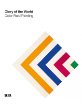 Glory of the World : Color Field Painting (1950s to 1983) - Humanitas