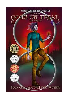 Beyond the Father Book 1 Serie: Gods on Trial - Humanitas