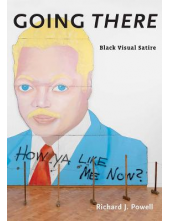 Going There: Black Visual Satire - Humanitas