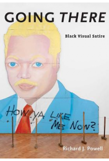 Going There: Black Visual Satire - Humanitas