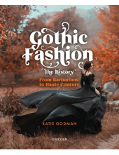 Gothic Fashion The History: From Barbarians to Haute Couture - Humanitas