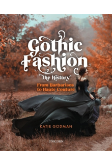 Gothic Fashion The History: From Barbarians to Haute Couture - Humanitas