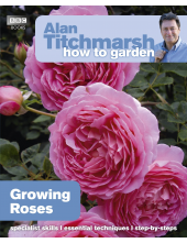 Growing Roses: How to Garden - Humanitas