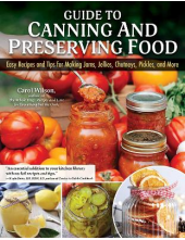 Guide to Canning and Preservin g Food : Easy Recipes - Humanitas