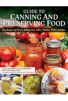 Guide to Canning and Preservin g Food : Easy Recipes - Humanitas