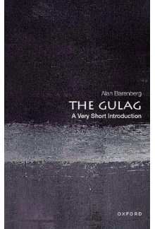 The Gulag (A Very Short Introd uction) - Humanitas