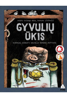 Gyvulių ūkis. Komiksas George Orwell romano motyvais - Humanitas