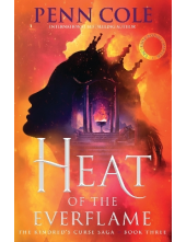 Heat of the Everflame Book 3 The Kindred’s Curse Saga - Humanitas