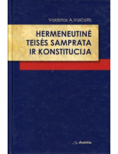 Hermeneutinė teisės sampratair konstitucija - Humanitas