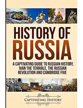 History of Russia : A Captivating Guide to Russian History - Humanitas