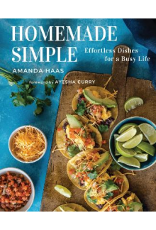 Homemade Simple: Effortless Dishes for a Busy Life - Humanitas