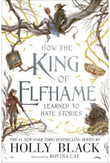 How the King of Elfhame Learne d to Hate Stories - Humanitas